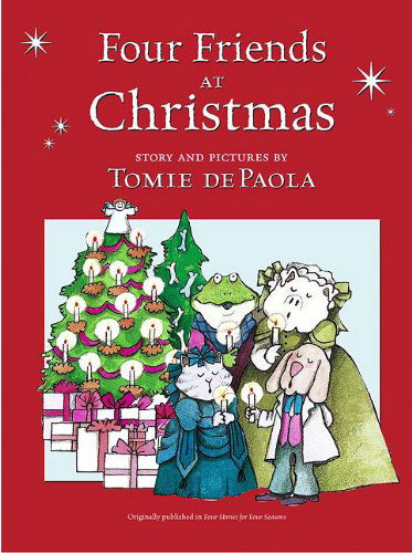 Cover for Tomie Depaola · Four Friends at Christmas (Hardcover Book) [Reprint edition] (2002)