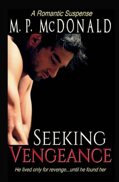Cover for M P Mcdonald · Seeking Vengeance (Paperback Book) (2014)