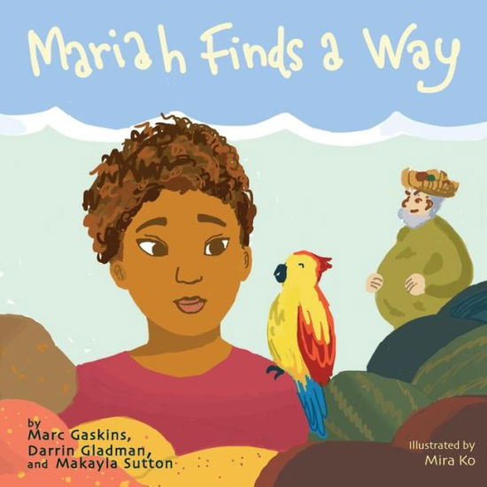 Cover for Marc Gaskins · Mariah Finds a Way (Paperback Book) (2014)