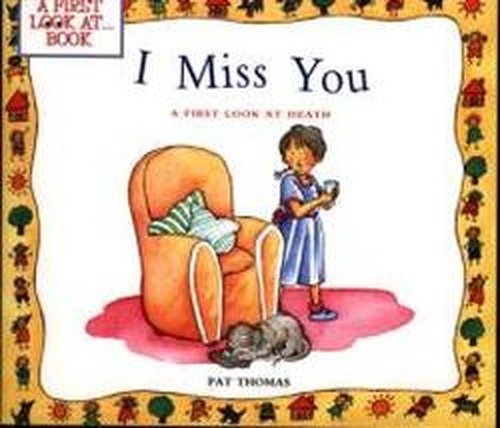 Cover for Pat Thomas · A First Look At: Death: I Miss You - A First Look At (Pocketbok) (2009)