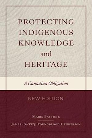 Cover for Marie Battiste · Protecting Indigenous Knowledge and Heritage, New Edition: A Canadian Obligation (Paperback Book) (2025)