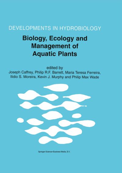 Cover for Biology, Ecology and Management of Aquatic Plants: Proceedings of the 10th International Symposium on Aquatic Weeds, European Weed Research Society - Developments in Hydrobiology (Hardcover Book) [1999 edition] (2000)