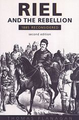 Cover for Thomas Flanagan · Riel and the Rebellion: 1885 Reconsidered (Paperback Book) (2000)