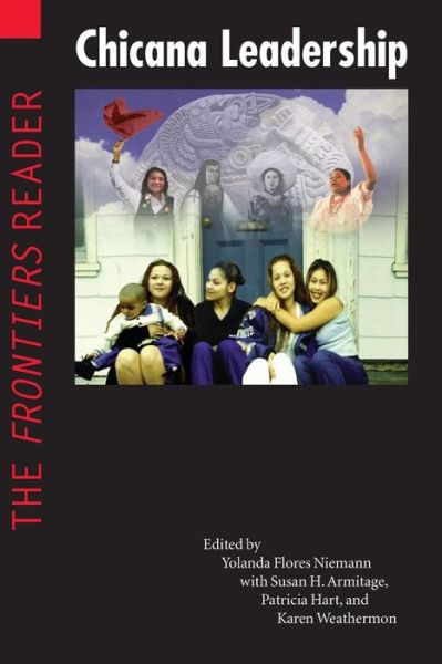 Cover for Yolanda Flores Niemann · Chicana Leadership: The Frontiers Reader (Paperback Book) (2002)