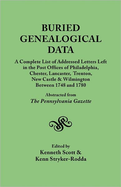 Cover for Kenneth Scott · Buried Genealogical Data: a Complete List of Addressed Letters Left in the Post Offices of Philadelphia, Chester, Lancaster, Trenton, New Castle (Pocketbok) (2011)