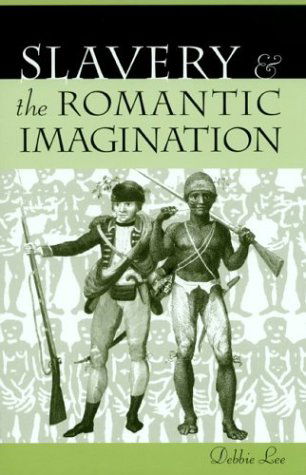 Cover for Debbie Lee · Slavery and the Romantic Imagination (Paperback Book) (2004)