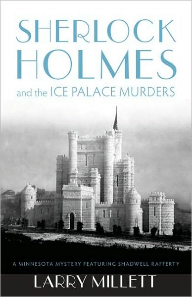 Cover for Larry Millett · Sherlock Holmes and the Ice Palace Murders - A Fesler-Lampert Minnesota Heritage Book (Paperback Book) (2011)