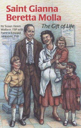 Cover for Susan Helen Wallace · Saint Gianna Beretta Molla: the Gift of Life (Encounter the Saints) (Paperback Book) (2012)