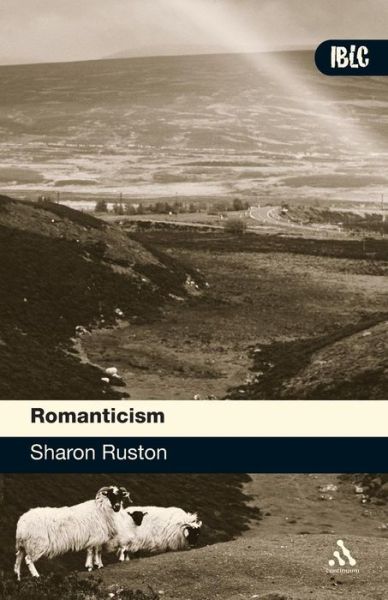 Cover for Sharon Ruston · Romanticism - Introductions to British Literature and Culture (Paperback Book) [Annotated edition] (2007)