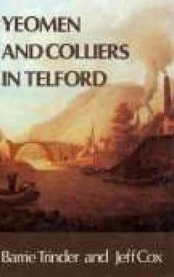 Cover for Barrie Trinder · Yeoman and Colliers in Telford (Paperback Book) (1980)