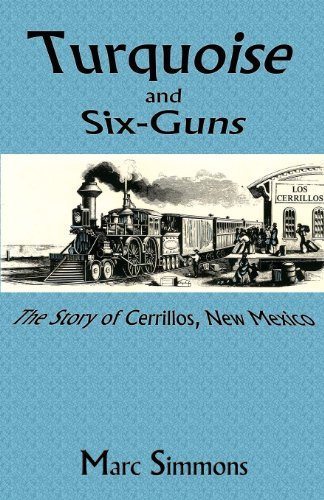 Cover for Marc Simmons · Turquois and Six-guns: the Story of Cerrillos, New Mexico (Paperback Book) (2005)
