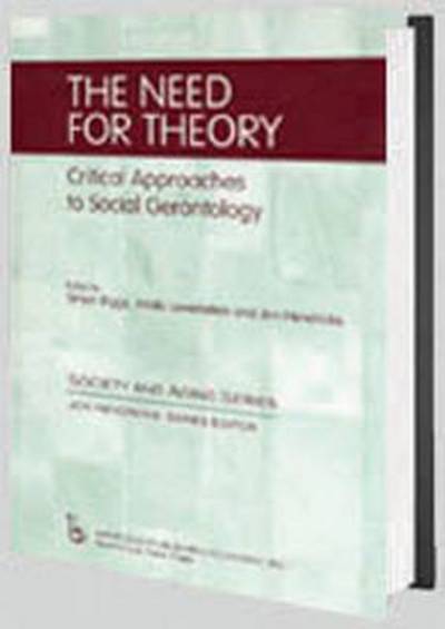 Cover for Simon Biggs · The Need for Theory: Critical Approaches to Social Gerontology - Society and Aging Series (Paperback Book) (2003)