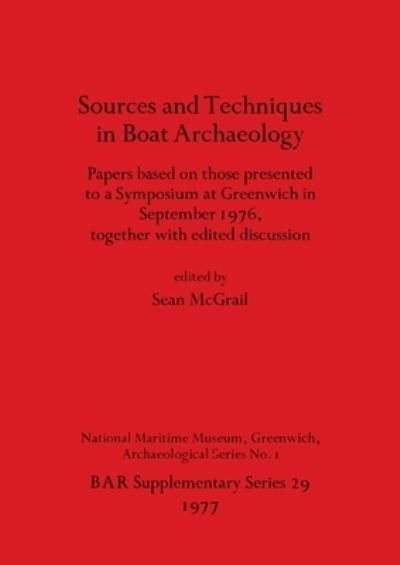 Cover for Sources and techniques in boat archaeology (Bok) (1977)