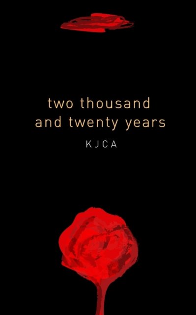 Cover for Kristian Jeff Cortez Agustin · Two Thousand and Twenty Years : an Anthology (Taschenbuch) (2020)