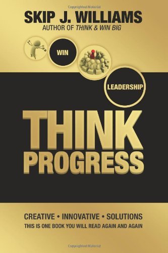 Cover for Skip J. Williams · Think Progress: Innovative. Creative. Solutions. (Paperback Bog) (2011)