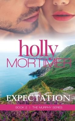 Holly Mortimer · Expectation (Paperback Book) (2022)