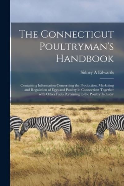 Cover for Sidney a Edwards · The Connecticut Poultryman's Handbook (Paperback Book) (2021)