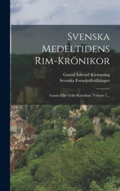 Cover for Gustaf Edvard Klemming · Svenska Medeltidens Rim-Krönikor (Book) (2022)