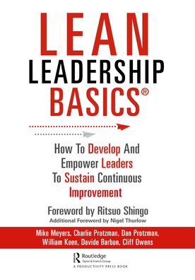 Cover for Meyers, Michael (Consultant, W3Group, Latham, New York, USA) · Lean Leadership BASICS: How to Develop and Empower Leaders to Sustain Continuous Improvement (Hardcover Book) (2021)