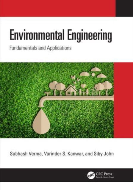 Cover for Verma, Subhash (Sault College of Applied Arts and Technology, Canada) · Environmental Engineering: Fundamentals and Applications (Paperback Book) (2024)