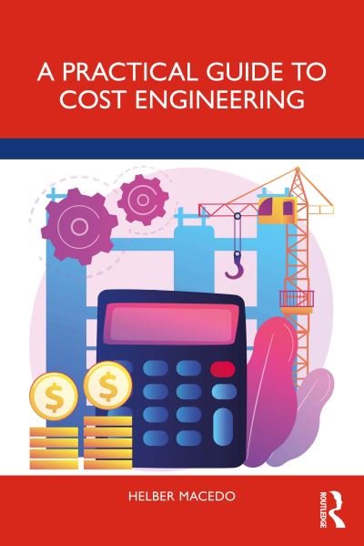 Cover for Helber Macedo · A Practical Guide to Cost Engineering (Taschenbuch) (2023)
