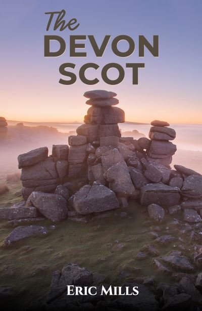 Cover for Eric Mills · The Devon Scot (Pocketbok) (2023)