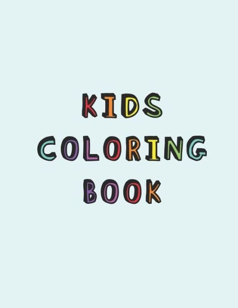 Kids Coloring Book Simple colouring book for children with Dyslexia | A relaxing Cognitive and mental processing development activity booklet for dyslexic learning difficulties - Dyslexia Activity Studio - Bücher - Independently published - 9781077535824 - 2. Juli 2019
