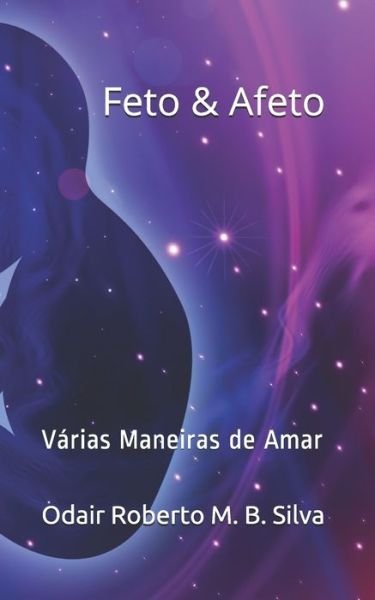 Cover for Odair Roberto M B Silva · Feto &amp; Afeto (Pocketbok) (2019)