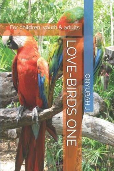 Cover for Onyurah J · Love-Birds One (Paperback Book) (2019)