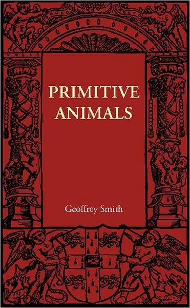 Cover for Geoffrey Smith · Primitive Animals (Paperback Bog) (2012)