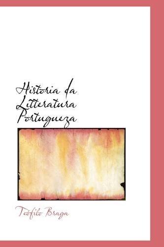 Cover for Teófilo Braga · Historia Da Litteratura Portugueza (Paperback Bog) (2009)