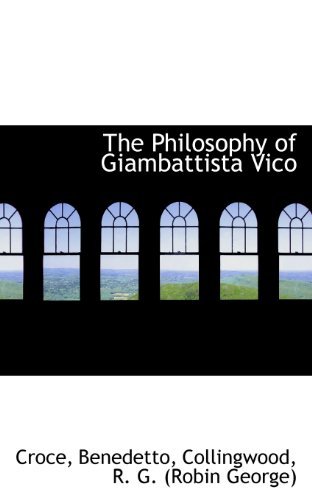 Cover for Croce Benedetto · The Philosophy of Giambattista Vico (Pocketbok) (2009)