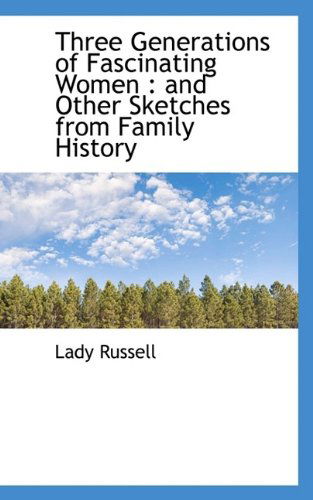 Cover for Lady Russell · Three Generations of Fascinating Women: And Other Sketches from Family History (Paperback Book) (2009)