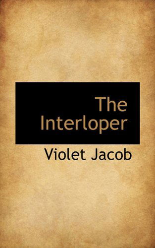 Cover for Violet Jacob · The Interloper (Paperback Book) (2009)