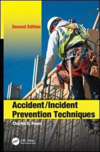 Cover for Reese, Charles D. (University of Connecticut, Storrs, USA) · Accident / Incident Prevention Techniques (Paperback Bog) (2017)