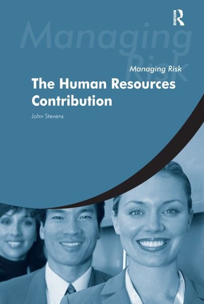 Cover for John Stevens · Managing Risk: The HR Contribution (Gebundenes Buch) (2017)