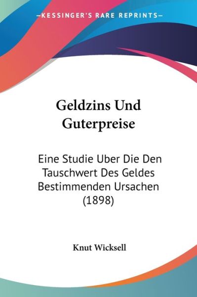 Cover for Knut Wicksell · Geldzins Und Guterpreise (Paperback Book) (2010)