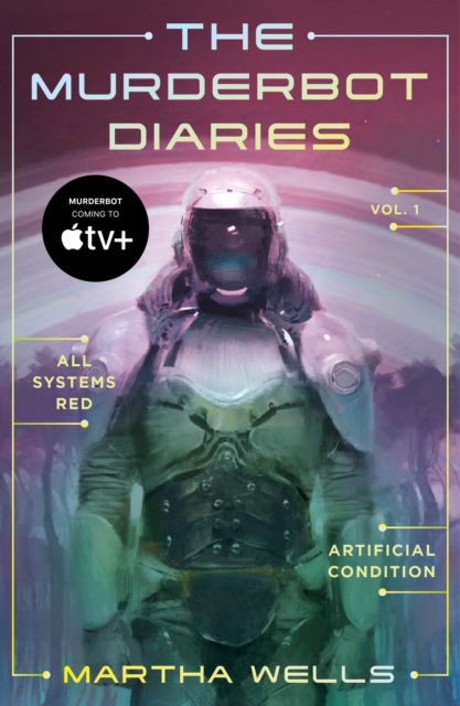 Cover for Martha Wells · The Murderbot Diaries Vol. 1: All Systems Red, Artificial Condition - The Murderbot Diaries (Paperback Book) (2025)