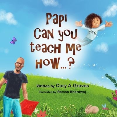 Cover for Cory a Graves · Papi Can You Teach Me How...? (Paperback Book) (2021)