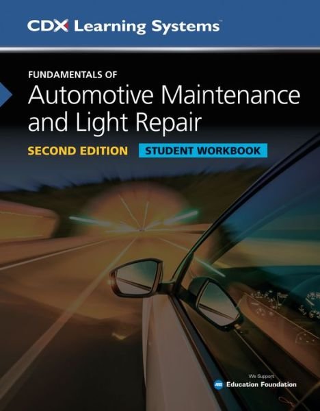 Cover for CDX Automotive · Fundamentals of Automotive Maintenance and Light Repair Student Workbook, Second Edition (Bog) (2019)