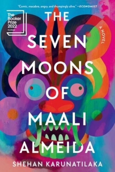 The Seven Moons of Maali Almeida - Shehan Karunatilaka - Kirjat - WW Norton & Co - 9781324064824 - tiistai 1. marraskuuta 2022