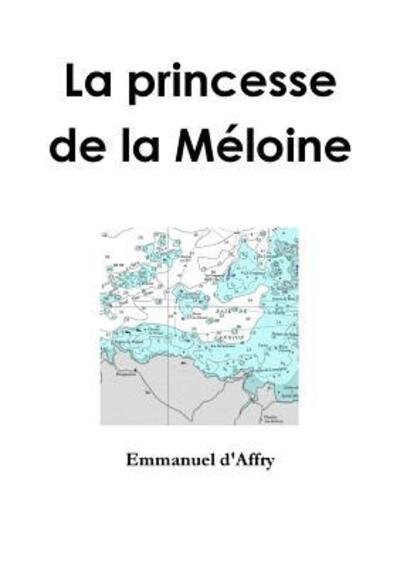 Cover for Emmanuel d'Affry · La princesse de la Méloine (Paperback Bog) (2009)