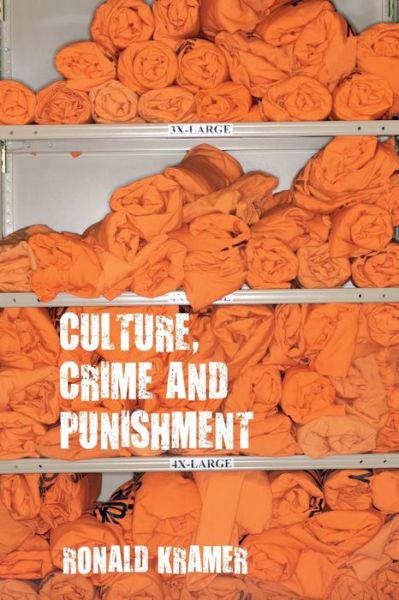 Culture  Crime and Punishment - Ronald Kramer - Other - Macmillan Education UK - 9781352010824 - October 1, 2020