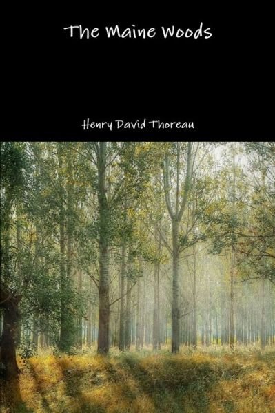 Cover for Henry David Thoreau · The Maine Woods (Paperback Bog) (2018)