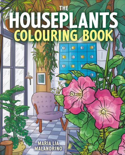 Cover for Maria Lia Malandrino · The Houseplants Colouring Book - Arcturus Creative Colouring (Paperback Book) (2023)