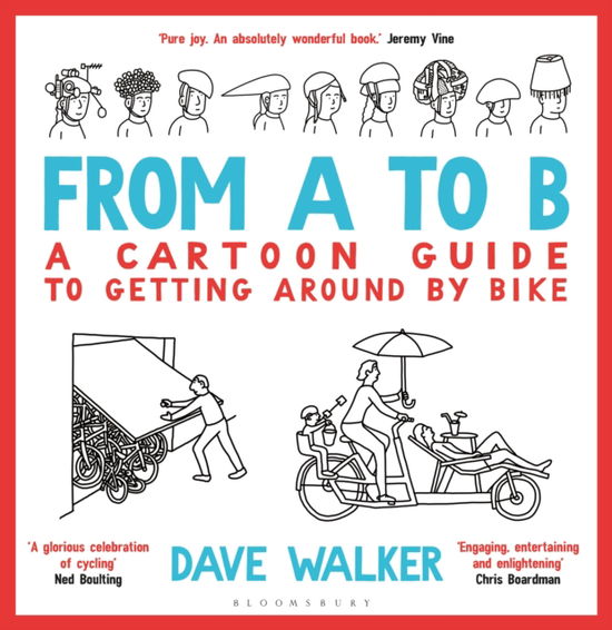 Cover for Dave Walker · From A to B: A Cartoon Guide to Getting Around by Bike (Paperback Book) (2025)