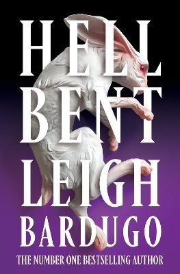 Hell Bent - Leigh Bardugo - Livros - Orion Publishing Group - 9781399624824 - 9 de janeiro de 2024