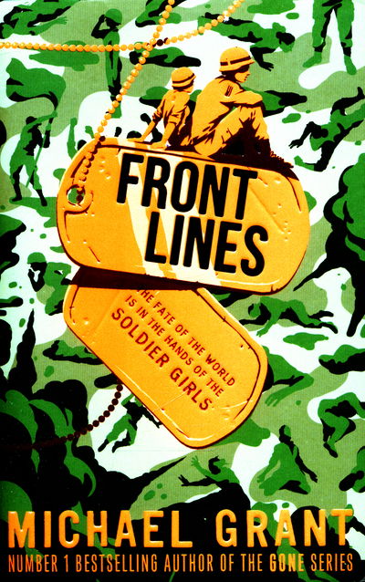 Front Lines - The Front Lines series - Michael Grant - Książki - HarperCollins Publishers - 9781405273824 - 28 stycznia 2016