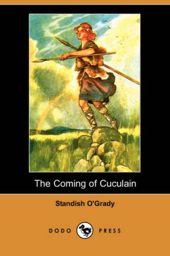 Cover for Standish O'grady · The Coming of Cuculain (Paperback Book) (2007)