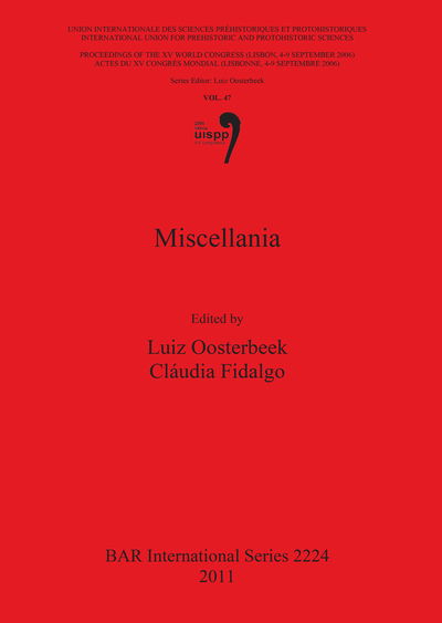 Cover for International Congress of Prehistoric and Protohistoric Sciences (15th 2006 Lisbon, Portugal) · Miscellania (Book) (2011)